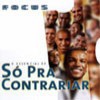 /album/albuns-so-pra-contrariar/a1999-focus-jpg1/